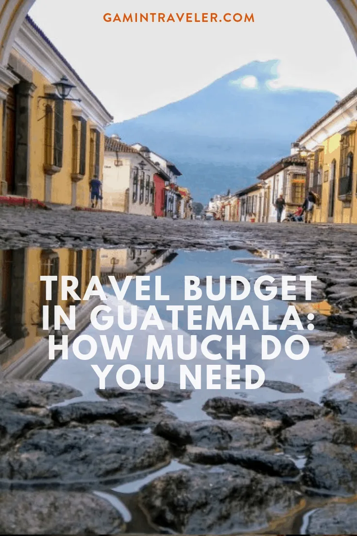Budget Travel in Guatemala: How much do you need