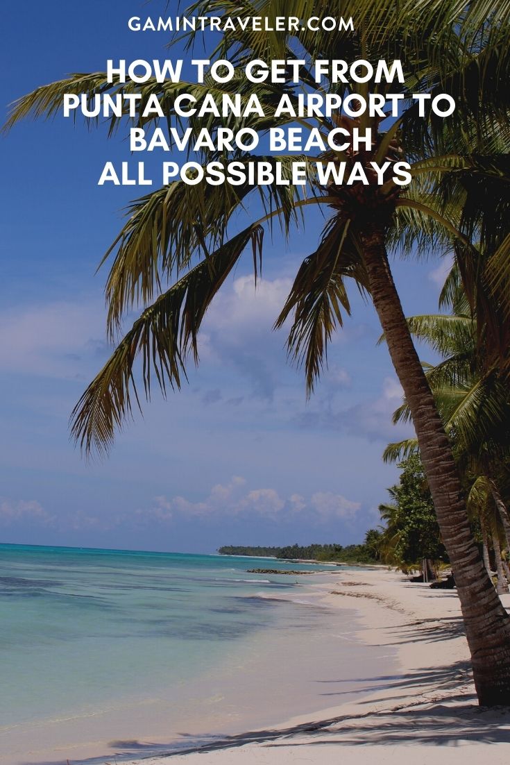 How To Get From Punta Cana Airport To Bavaro Beach Best Way 1 how to get from Punta Cana airport to Bavaro Beach