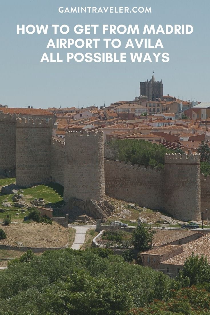 How To Get From Madrid Airport To Avila - All Possible Ways