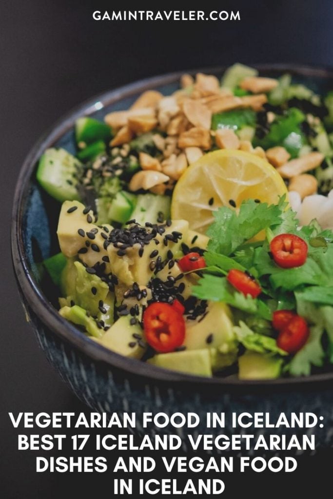 VEGETARIAN FOOD IN ICELAND: BEST 17 ICELAND VEGETARIAN DISHES AND VEGAN FOOD IN ICELAND