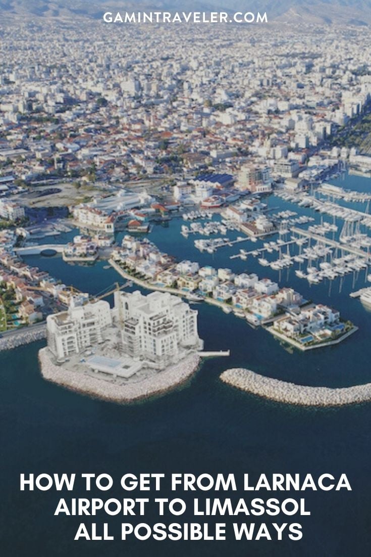 How To Get From Larnaca Airport To Limassol - All Possible Ways