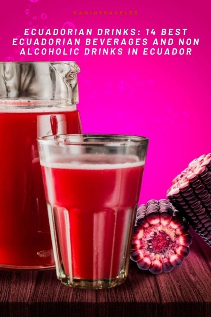 Ecuadorian Drinks: 14 Best Ecuadorian Beverages And Non Alcoholic Drinks In Ecuador 1 Ecuadorian Drinks: Best Ecuadorian Beverages And Non Alcoholic Drinks In Ecuador