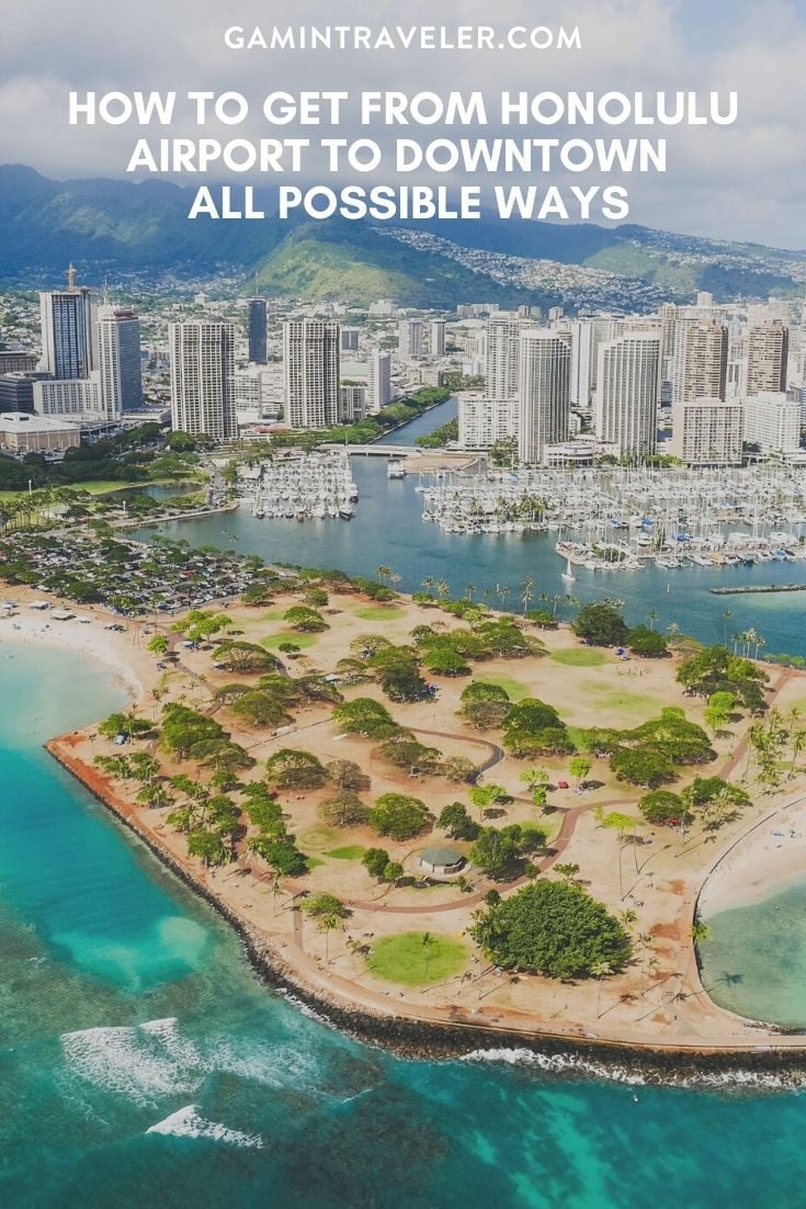 How To Get From Honolulu Airport To Downtown - All Possible Ways, cheapest way from Honolulu airport to city center, Honolulu airport to city center, cheapest way from Honolulu airport to downtown, Honolulu airport to downtown