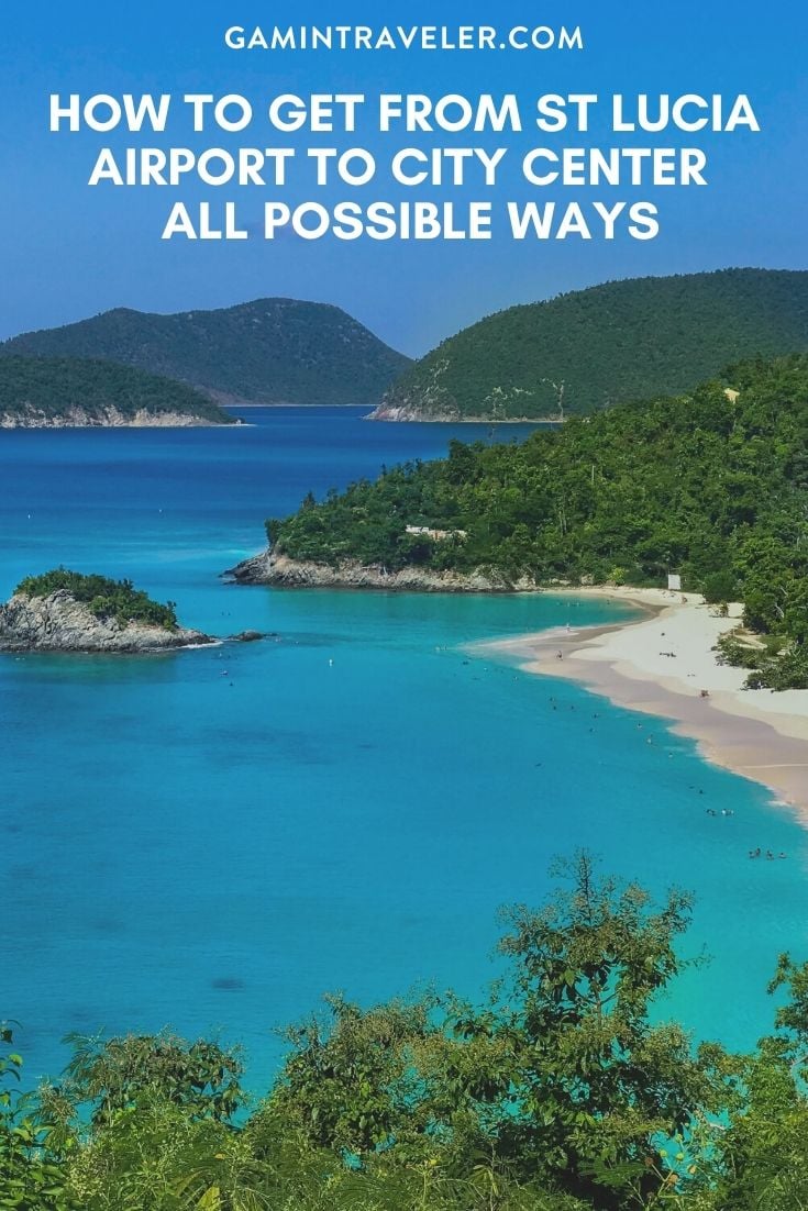 How To Get From St Lucia Airport To City Center - All Possible Ways, cheapest way from St Lucia airport to city center, st lucia airport to Castries
