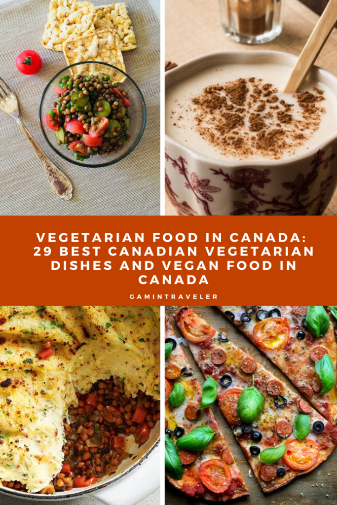 VEGETARIAN FOOD IN CANADA: 29 BEST CANADIAN VEGETARIAN DISHES AND VEGAN FOOD IN CANADA 3 29-Vegan-and-Vegetarian-Dishes-to-Try-in-Canada-2