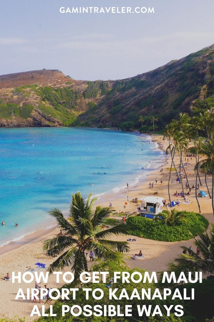 Kaanapali, 
How To Get From Maui Airport To Kaanapali - All Possible Ways, cheapest way from Maui airport to Kaanapali, Maui airport to Kaanapali, Maui Airport Bus To Kaanapali