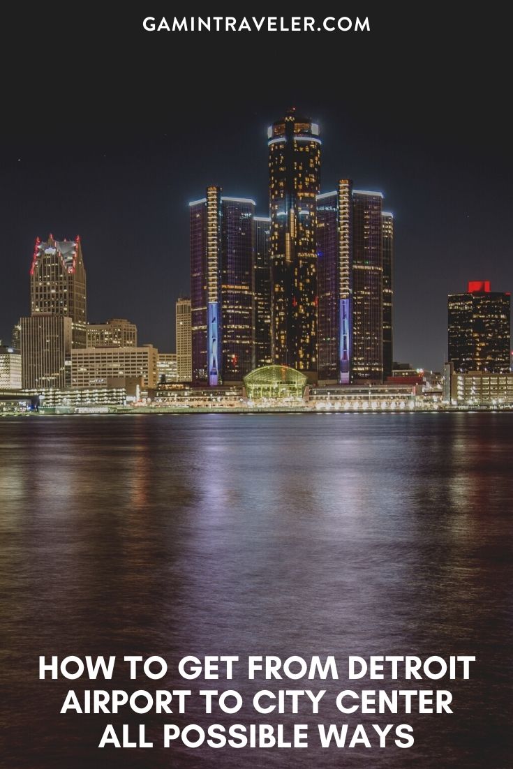 How To Get From Detroit Airport To City Center - All Possible Ways, cheapest way from Detroit airport to city center, cheapest way from Detroit airport to downtown, Detroit airport to city center, Detroit airport to city, Detroit airport to downtown, Bus Detroit Airport