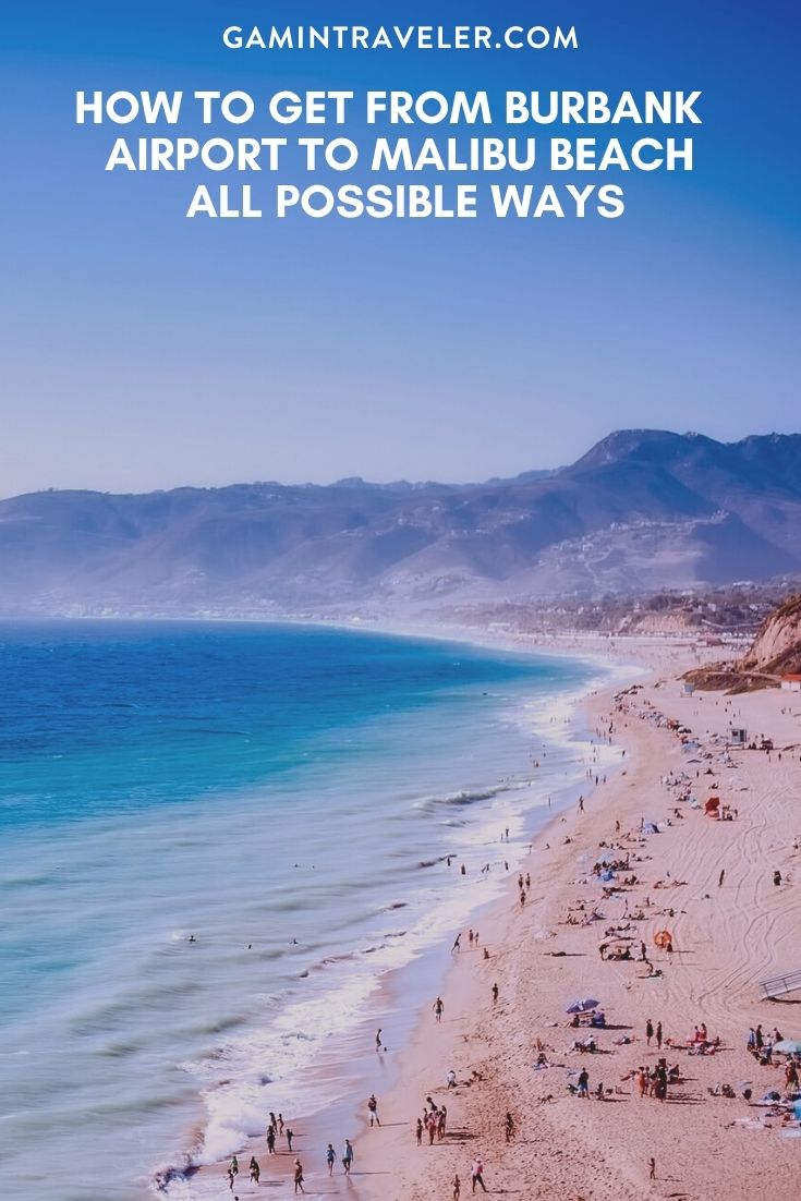 How To Get From Burbank Airport To Malibu - All Possible Ways, cheapest way from Burbank airport to Malibu, Burbank airport to Malibu, Burbank Airport Bus, Burbank Airport Bus to Malibu