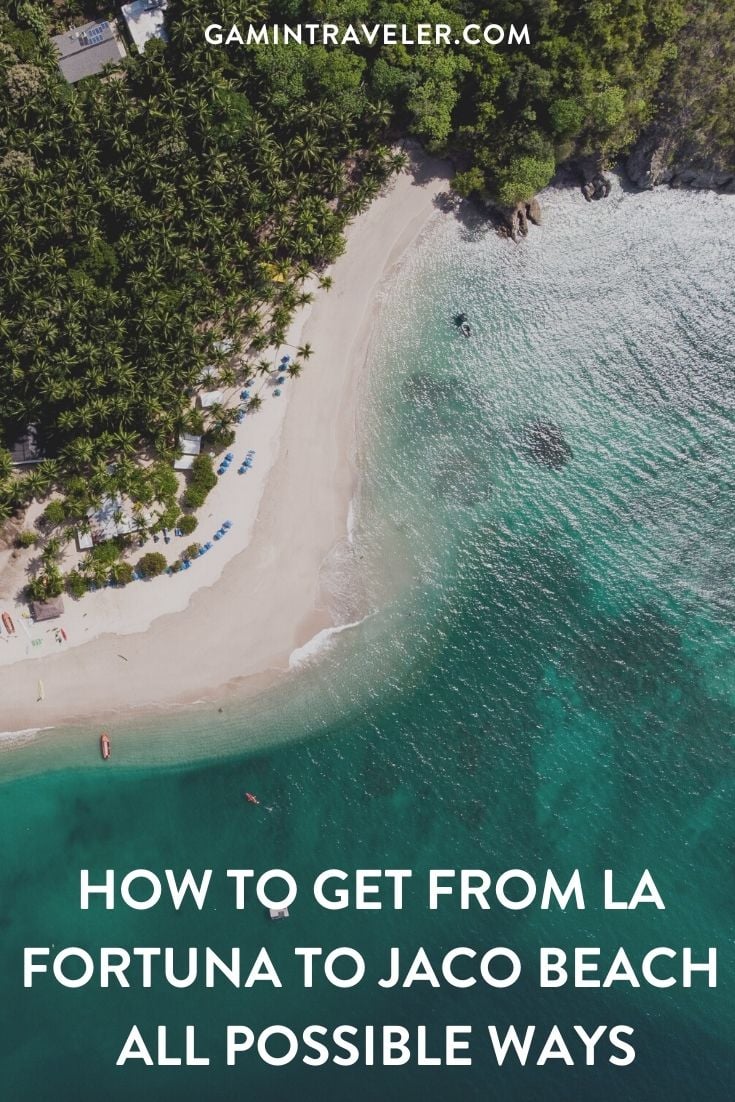 How To Get From La Fortuna to Jaco Beach - All Possible Ways, cheapest way from La Fortuna to Jaco, La Fortuna to Jaco Beach, La Fortuna Costa Rica to Jaco, La Fortuna to San Ramon, San Ramon to Puntarenas, Puntarenas to Jaco