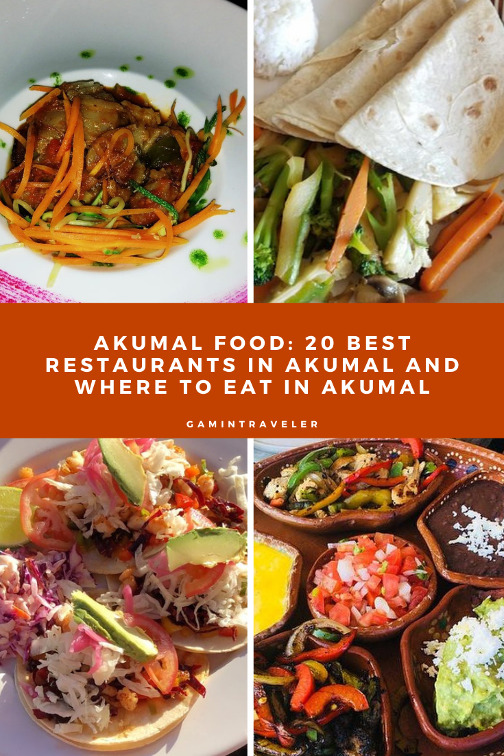 AKUMAL FOOD 20 BEST RESTAURANTS IN AKUMAL AND WHERE TO EAT IN AKUMAL 2