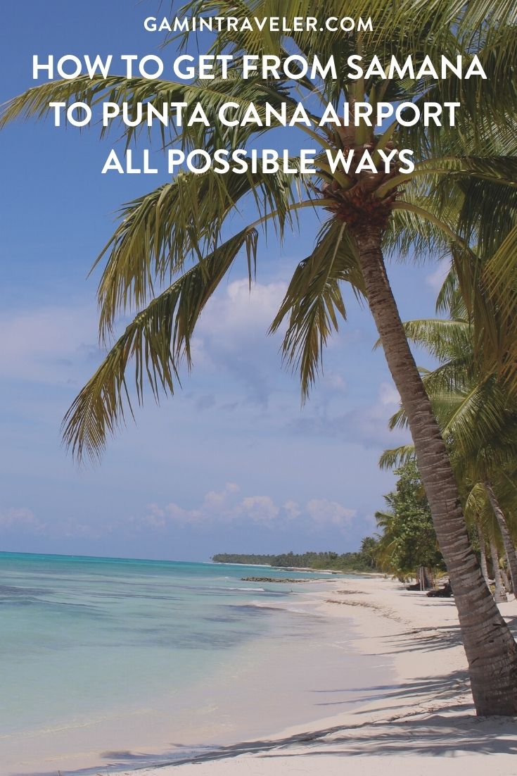 How To Get From Samana to Punta Cana Airport Best Way 1 How To Get From Samana to Punta Cana Airport - All Possible Ways, cheapest way from Samana to Punta Cana, Samana to Punta Cana, Samana to Punta Cana bus, Samana to Punta Cana Airport, Caribe Tours Samana, Expreso Samana to Santo Domingo