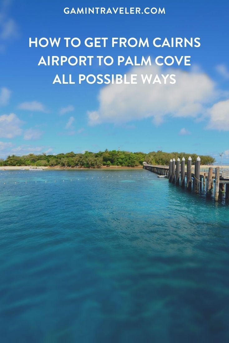 How To Get From Cairns Airport To Palm Cove - All Possible Ways, cheapest way from Cairns airport to Palm Cove, cheapest way from Cairns airport to Palm Cove, Cairns airport to Palm Cove, Cairns Bus Airport to Palm Cove, shuttle bus Cairns airport to Palm Cove, Cairns to Palm Cove