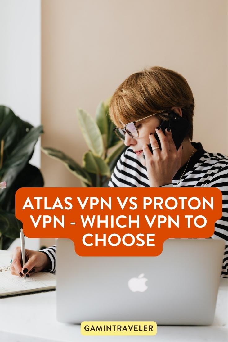 Atlas VPN vs Proton VPN - Which VPN to Choose, Proton VPN vs Atlas VPN