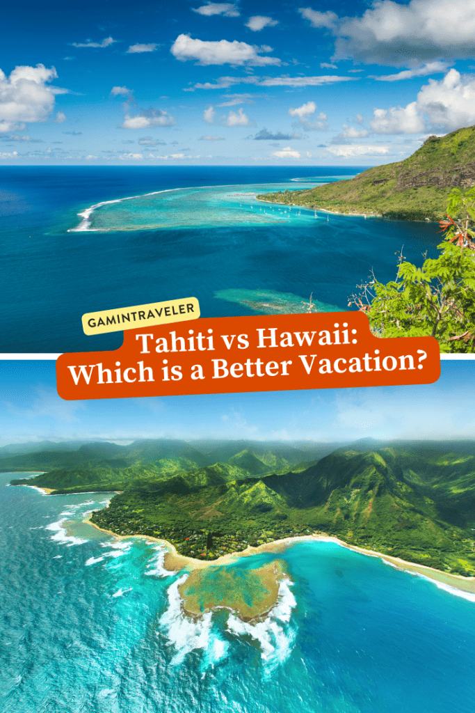 Comparison Tahiti vs Hawaii - Which is a Better Vacation? 1 Tahiti vs Hawaii, Hawaii vs Tahiti