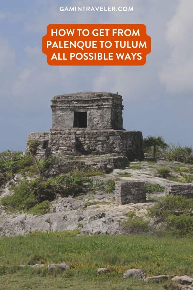 How To Get From Palenque to Tulum Best Way 1 How To Get From Palenque to Tulum By Bus - All Possible Ways, cheapest way from Palenque to Tulum, San Cristobal to Palenque, Palenque to Tulum, ado bus from Palenque to Tulum, occ bus from Palenque to Tulum, AU autobuses unidos from Palenque to Tulum, shared van from Palenque to Tulum, Colectivo from Palenque to Tulum, Uber from Palenque to Tulum, taxi from Palenque to Tulum