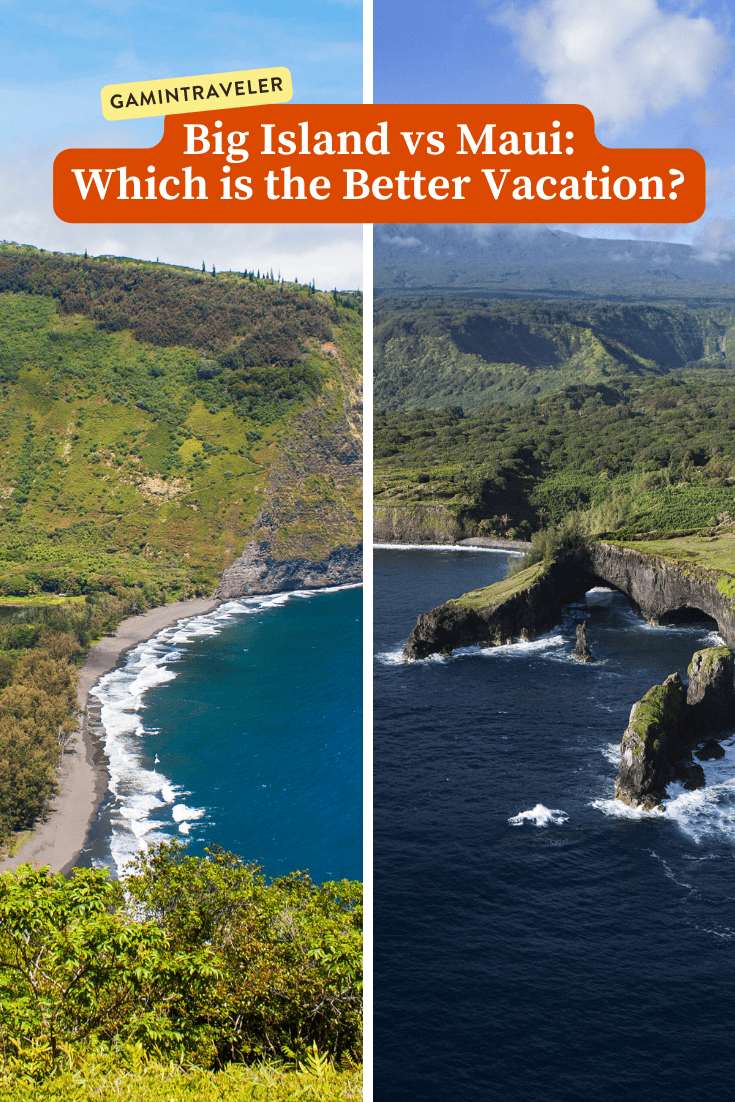 Comparison Big Island vs Maui - Which is the Better Vacation? 1 Big Island vs Maui - Which is the Better Vacation?