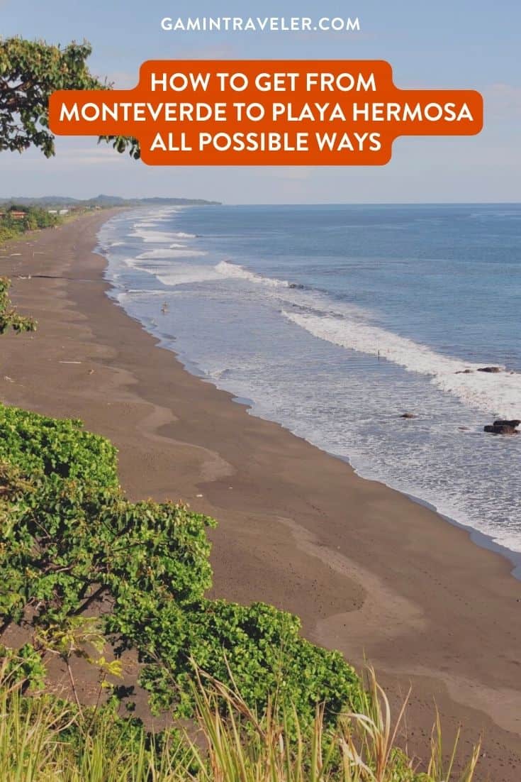 MONTEVERDE TO PLAYA HERMOSA