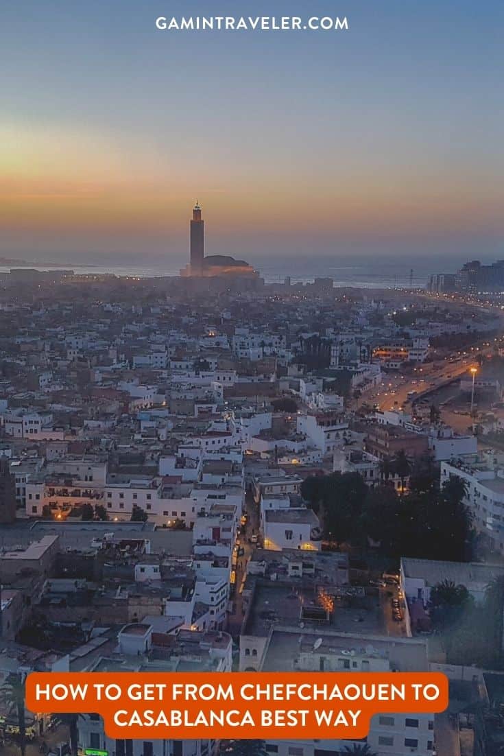 How To Get From Chefchaouen to Casablanca Best Way, Chefchaouen to Casablanca, cheapest way from Chefchaouen to Casablanca, best way from Chefchaouen to Casablanca, Chefchaouen to Casablanca by bus, bus from Chefchaouen to Casablanca, taxi from Chefchaouen to Casablanca, private transfer from Chefchaouen to Casablanca, Shared Van from Chefchaouen to Casablanca, rent a car at Chefchaouen, train from Chefchaouen to Casablanca
