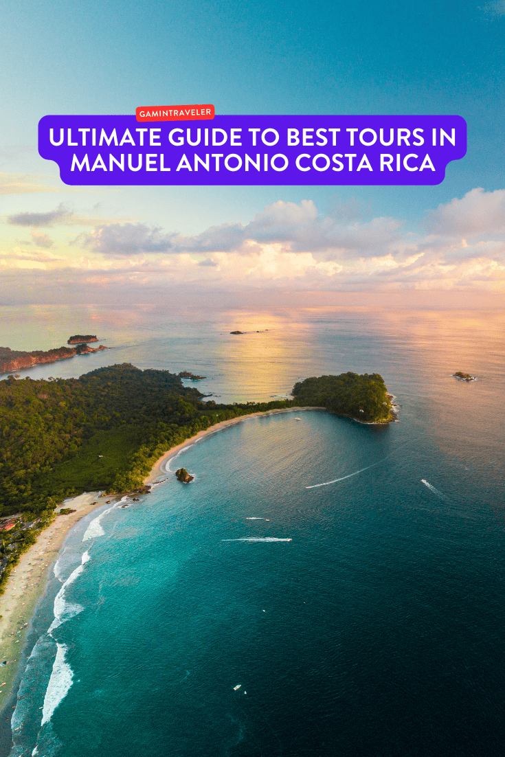Ultimate Guide to Best Tours in Manuel Antonio Costa Rica