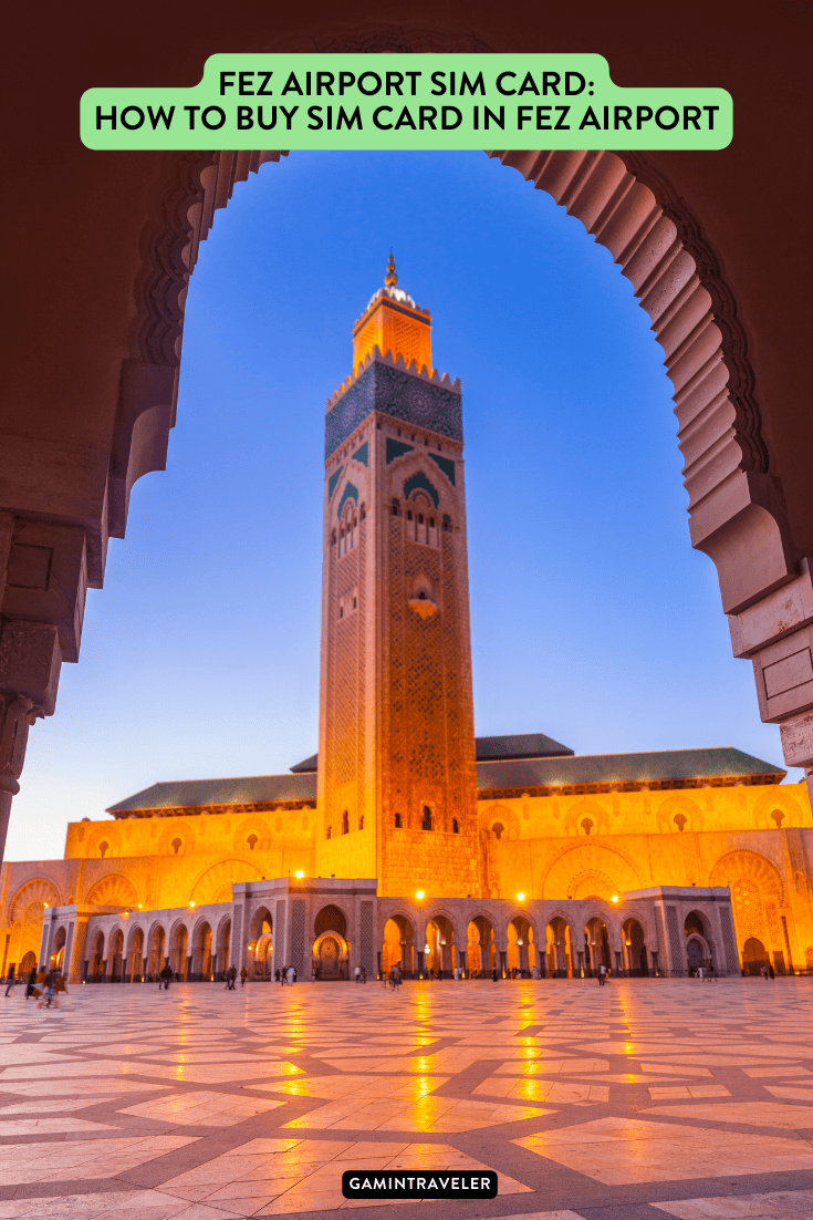Fez Airport Sim Card How to Buy Sim Card in Fez Airport