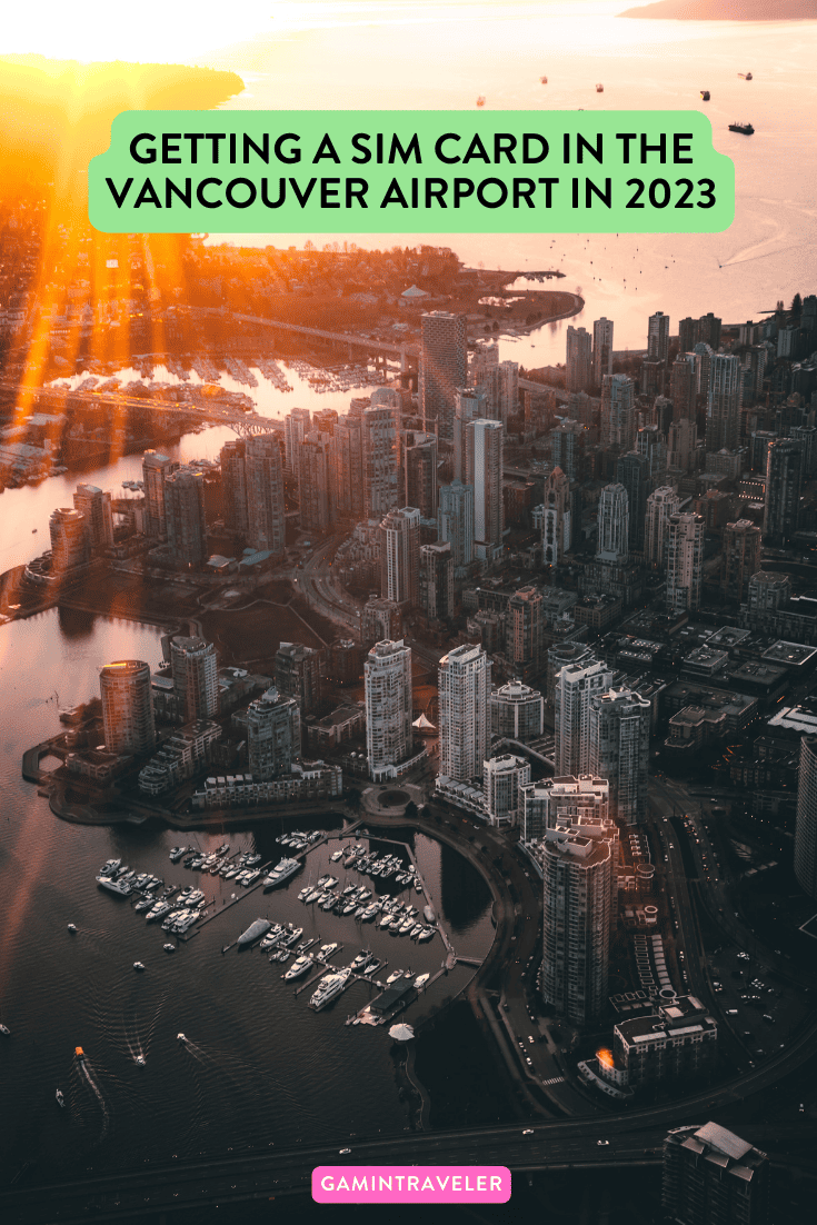 GETTING A Sim Card Vancouver Airport in 2023