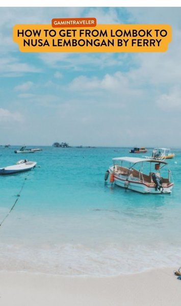 How to get from Lombok to Nusa Lembongan By Ferry, Lombok to Nusa Lembongan, cheapest way from Lombok to Nusa Lembongan, best way from Lombok to Nusa Lembongan, ferry from Lombok to Nusa Lembongan, ferry schedule from Lombok to Nusa Lembongan, ferry fare from Lombok to Nusa Lembongan, Lombok to nusa Lembongan ferry, 
