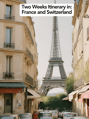France and Switzerland Itinerary 14 Days