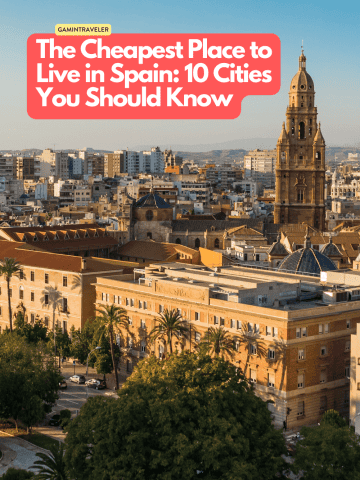Cheapest Place to Live in Spain: 10 Cities You Should Know