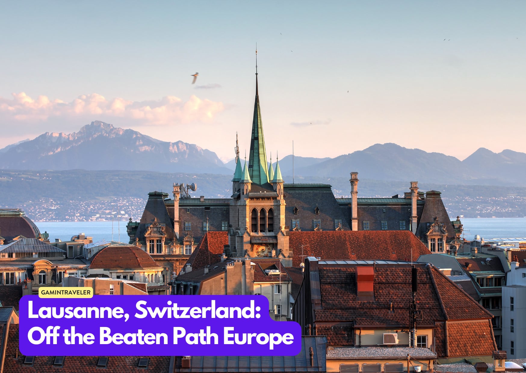Lausanne, Switzerland - Off the Beaten Path Europe_ 15 Hidden Gems You Should See