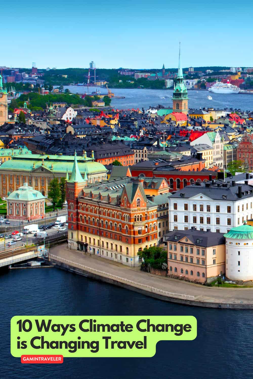 10 Ways Climate Change is Changing Travel 1 10 Ways Climate Change is Changing Travel